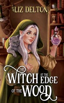 The Witch at the Edge of the Wood