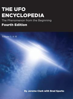 The UFO Encyclopedia 4th Ed. Volume 1