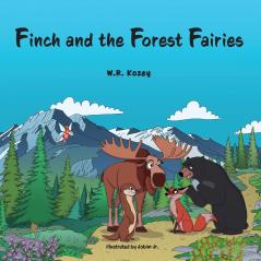 Finch and the Forest Fairies