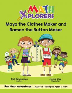 Maya the Clothes Maker and Ramon the Button Maker