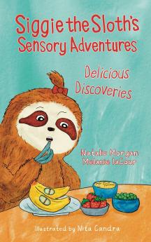 Siggie the Sloth's Sensory Adventures
