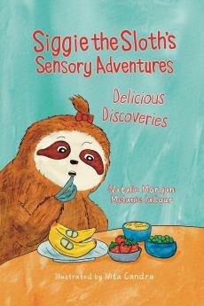 Siggie the Sloth's Sensory Adventures