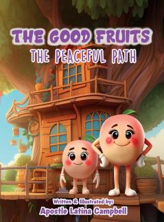 The Good Fruits