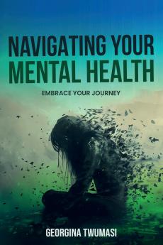 Navigating Your Mental Health