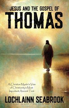 Jesus and the Gospel of Thomas