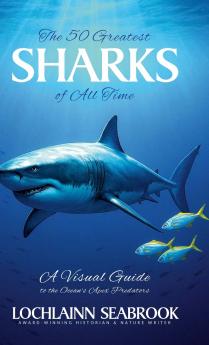 The 50 Greatest Sharks of All Time