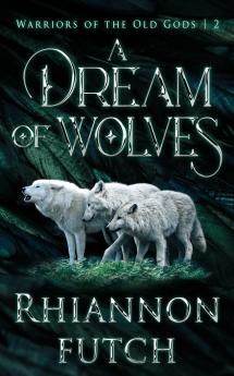 A Dream of Wolves