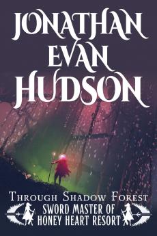 Through Shadow Forest