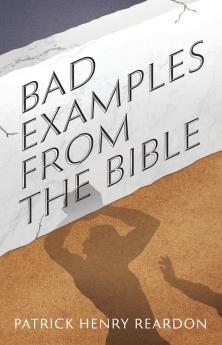 Bad Examples from the Bible