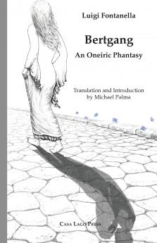 Bertgang. An Oneiric Phantasy