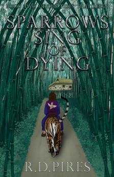 Sparrows Sing of Dying