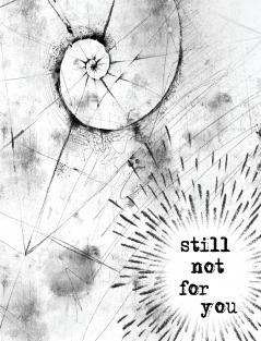 Still Not For You