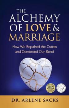 The Alchemy of Love & Marriage