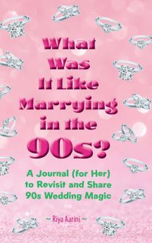 What Was It Like Marrying in the 90s?