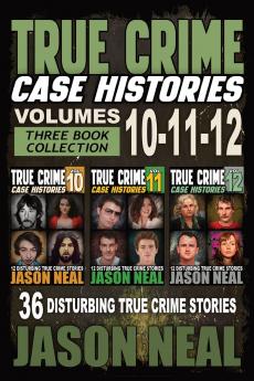 True Crime Case Histories - (Books 10 11 & 12)