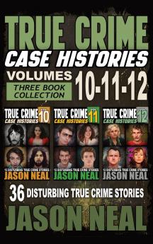 True Crime Case Histories - (Books 10 11 & 12)