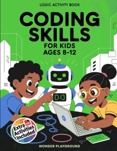 Coding Skills for Kids Ages 8-12