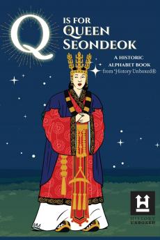 Q is for Queen Seondeok