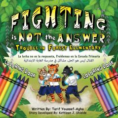 Fighting is Not the Answer Trouble in Forest Elementary