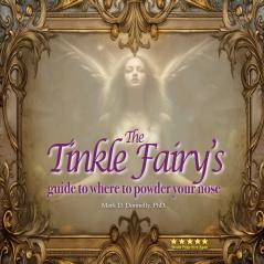The Tinkle Fairy's Guide to Where to Powder Your Nose