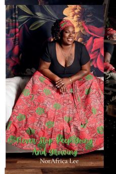 Never Stop Keep Going And Growing