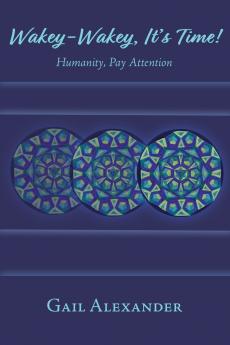 Wakey-Wakey It's Time! Humanity Pay Attention