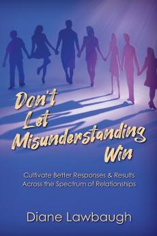 Don't Let Misunderstanding Win