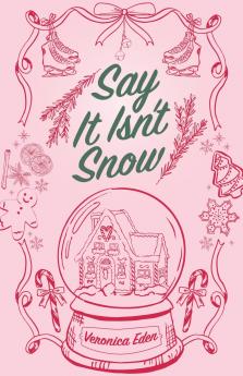 Say It Isn't Snow Special Edition