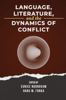 Language Literature and the Dynamics of Conflict