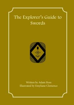 The Explorer's Guide to Swords