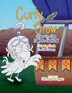 The Curly Crow Goes to the Balloon Festival Coloring Book