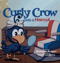 Curly Crow Gets a Haircut