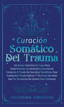 Curación Somática Del Trauma