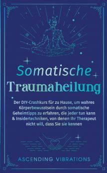 Somatische Traumaheilung