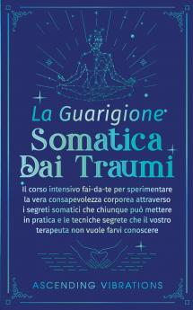 La Guarigione Somatica dai Traumi