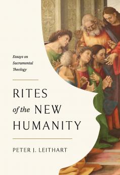 Rites of the New Humanity