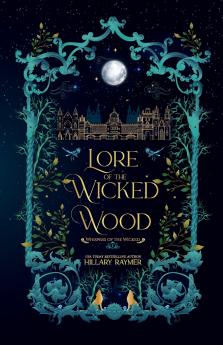 Lore of the Wicked Wood