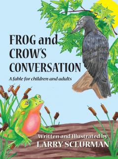 Frog and Crow's Conversation