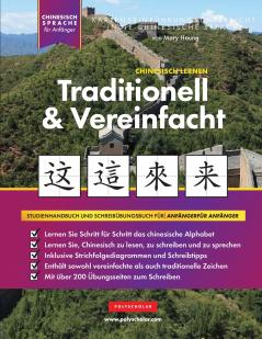 Lernen Sie traditionelles und vereinfachtes Chinesisch für Anfänger