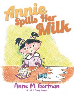 Annie Spills Her Milk