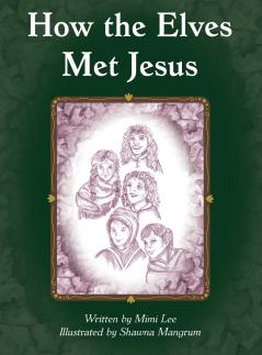 How the Elves Met Jesus