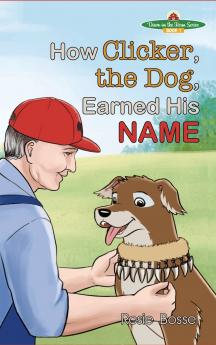 How Clicker the Dog Earned his Name