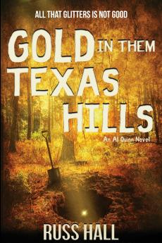 Gold in Them Texas Hills