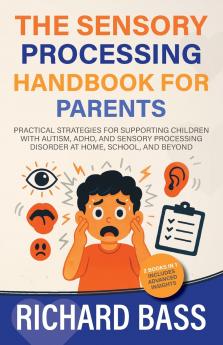 The Sensory Processing Handbook for Parents