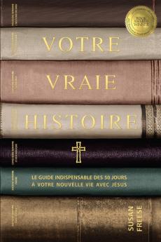 Votre vraie histoire