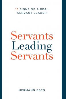 Servants Leading Servants