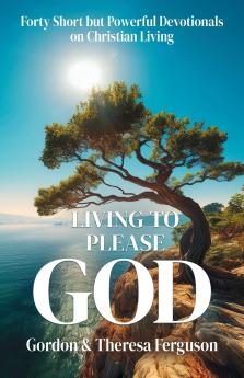 Living to Please God