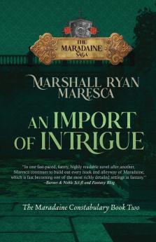 An Import of Intrigue