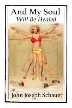 And My Soul Will Be Healed