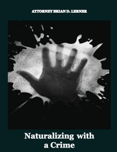 Naturalizing with a Crime